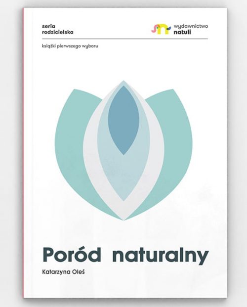 Poród Naturalny - Katarzyna Oleś